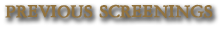 Upcoming Screenings